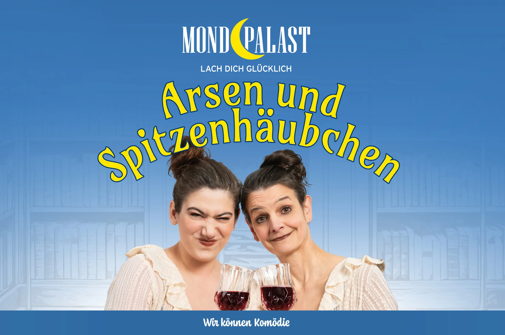 „Arsen & Spitzenhäubchen“ feiert Premiere im Mondpalast!
