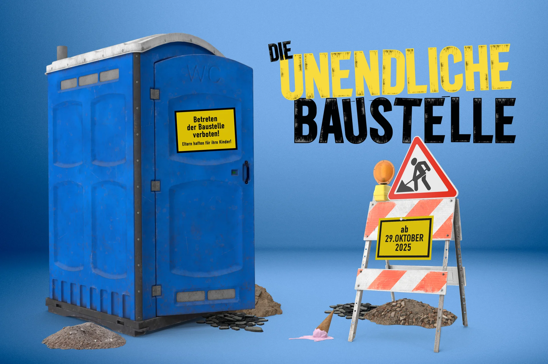 Plakat „Die unendliche Baustelle“ mit Baustellentoilette und Absperrung; Premiere am 29. Oktober 2025